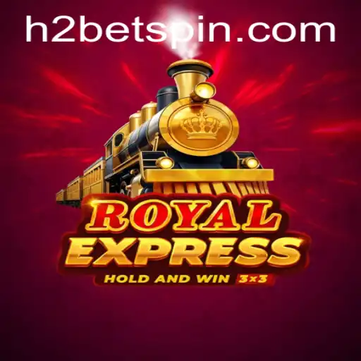 Discover the Thrills of RoyalExpress: The Ultimate Gaming Experience with H2Bet